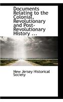 Documents Relating to the Colonial, Revolutionary and Post-Revolutionary History ...: (English)