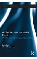 Nuclear Terrorism and Global Security