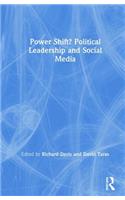 Power Shift? Political Leadership and Social Media