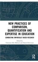 New Practices of Comparison, Quantification and Expertise in Education