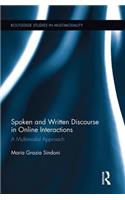 Spoken and Written Discourse in Online Interactions