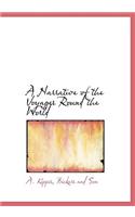 A Narrative of the Voyages Round the World