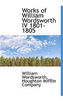 Works of William Wordsworth IV 1801-1805