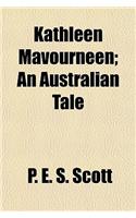 Kathleen Mavourneen; An Australian Tale