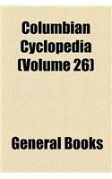 Columbian Cyclopedia (Volume 26): (English)