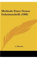 Methode Einer Neuen Geheimschrift (1900): (German)
