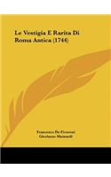 Le Vestigia E Rarita Di Roma Antica (1744)