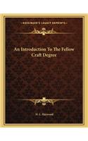 An Introduction to the Fellow Craft Degree
