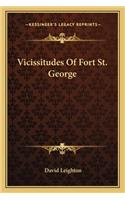 Vicissitudes of Fort St. George