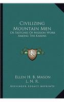 Civilizing Mountain Men