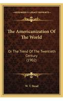 Americanization of the World