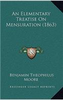An Elementary Treatise on Mensuration (1863)