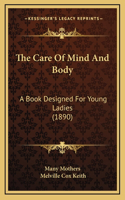 The Care of Mind and Body
