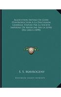 Allocution Initiale En Guise D'introduction A La Discussion Generale Statuee Par La Societe Imperiale De Medecine Ser La Lepre Des Grecs (1890)
