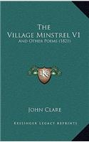 The Village Minstrel V1: And Other Poems (1821)