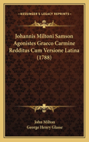 Johannis Miltoni Samson Agonistes Graeco Carmine Redditus Cum Versione Latina (1788)