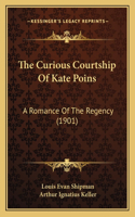 Curious Courtship of Kate Poins
