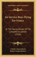 Air Service Boys Flying For France