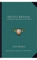 Hetty's Resolve