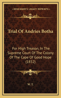 Trial Of Andries Botha