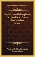 Meditationes Philosophicae De Nunullis Ad Poema Pertinentibus (1900)