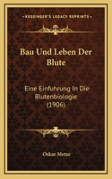 Bau Und Leben Der Blute
