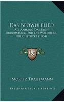 Das Beowulflied: Als Anhang Das Finn-Bruchstuck Und Die Waldhere-Bruchstucke (1904)