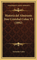 Historia del Almirante Don Cristobal Colon V2 (1892)