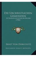 Die Urchristlichen Gemeinden