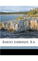 Baboo Jabberjee, B.A.