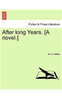 After Long Years. [A Novel.]