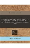 Conversations Written in French by Monsieur Clerombault; And Put Into English by a Person of Honour. (1672): (English)