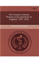 The Virtuous Virtuosa: Women at the Pianoforte in England