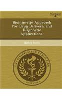 Biomimetic Approach for Drug Delivery and Diagnostic Applications