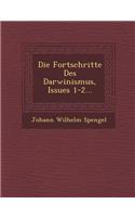 Die Fortschritte Des Darwinismus, Issues 1-2...