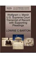 Wolfgram V. Marsh U.S. Supreme Court Transcript of Record with Supporting Pleadings