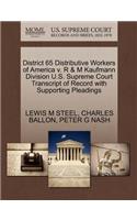 District 65 Distributive Workers of America V. R & M Kaufmann Division U.S. Supreme Court Transcript of Record with Supporting Pleadings