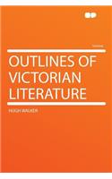 Outlines of Victorian Literature