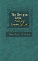 The New Pun Book - Primary Source Edition: (English)