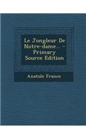 Le Jongleur De Notre-dame...