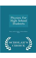 Physics for High School Students - Scholar's Choice Edition