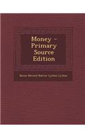 Money - Primary Source Edition: (English)