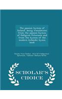 The Passion Hymns of Iceland, Being Translations from the Passion-Hymns of Hallgrim Petursson and from the Hymns of the Modern Icelandic Hymn Book - Scholar's Choice Edition