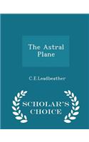 The Astral Plane - Scholar's Choice Edition