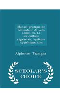 Manuel Pratique de l'Éducateur de Vers À Soie