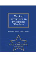 Marked Severities in Philippine Warfare - War College Series