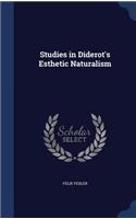 Studies in Diderot's Esthetic Naturalism