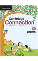 Cambridge Connection Workbook Level 6