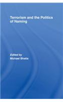 Terrorism and the Politics of Naming