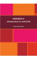 MEM30031A Introduction to AutoCAD
